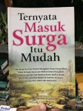 Ternyata Masuk Surga Itu Mudah